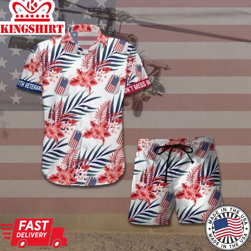 American Don?T Mess With Veterans Trendy Hawaiian Shirt Set Unisex