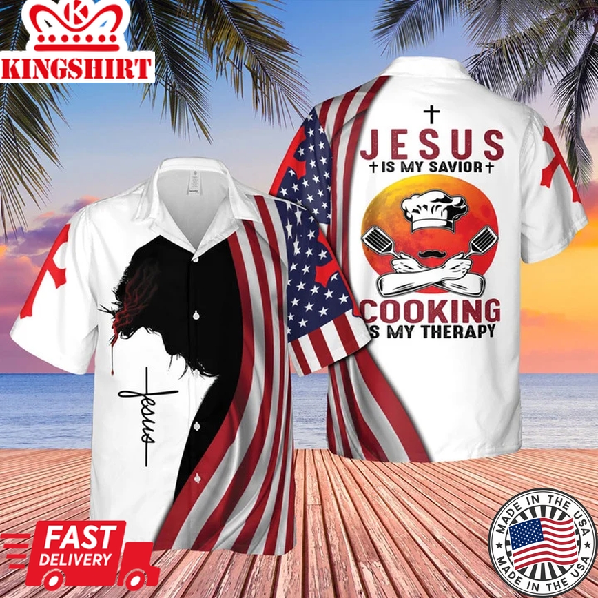 American Flags Cross 4Th Of July Independence Day Jesus Is My Savior Cooking Is My Therapy Trendy Hawaiian Shirt