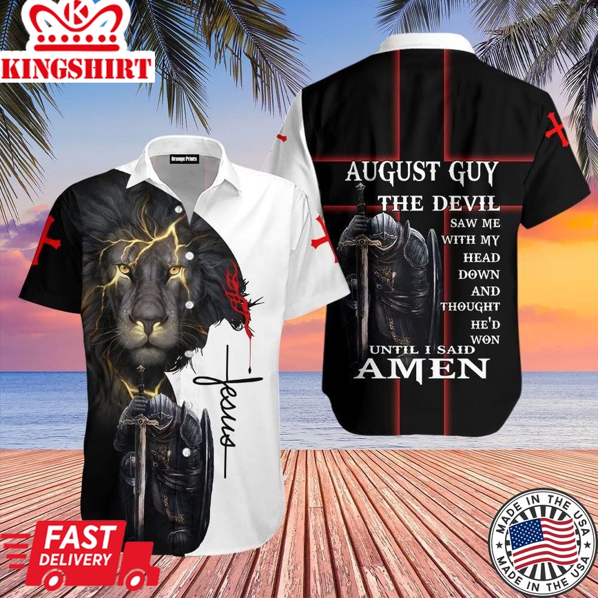 August Guy Untill I Said Amen Jesus Aloha Hawaiian Shirts For Men And Women |