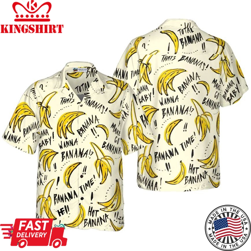 Banana Quote Shirt For Men Hawaiian Shirt