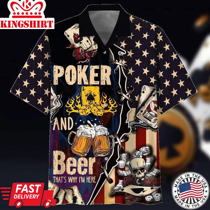 Beer Hawaiian Shirt Poker And Beer That's Why I'M Here Aloha Shirt