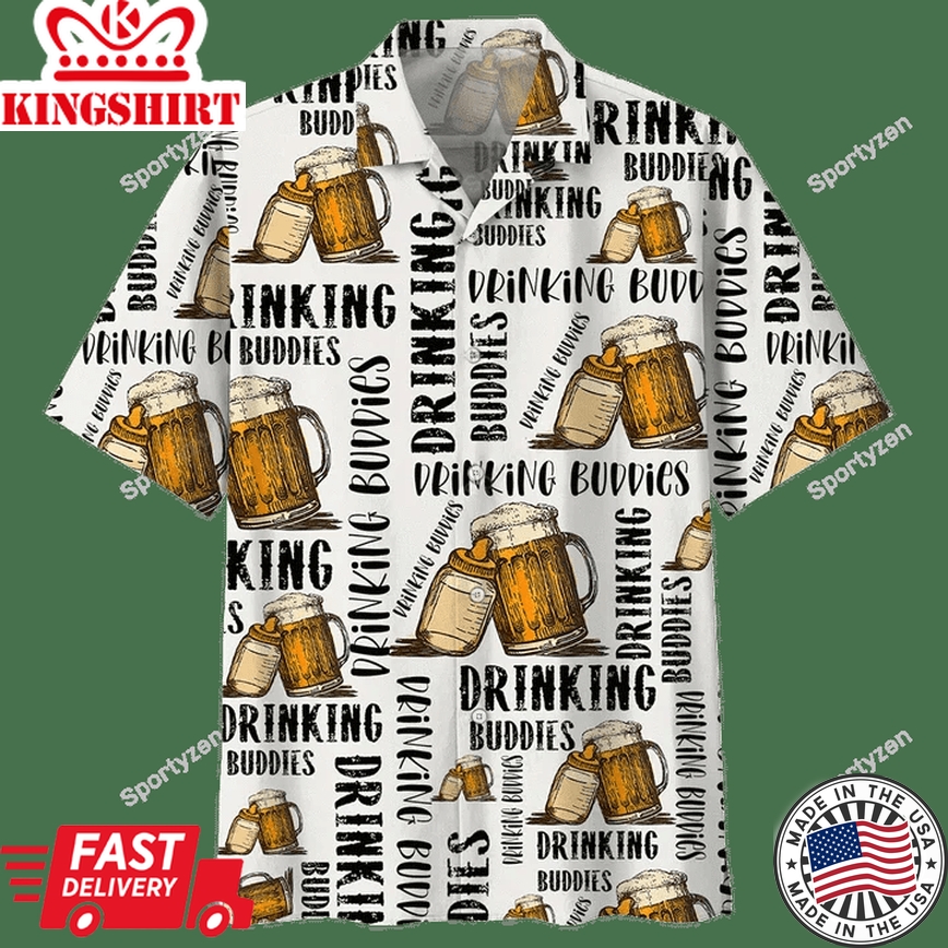 Beer Trendy Hawaiian Shirt Beer Drinking Buddies White Trendy Hawaiian Shirt Beer Aloha Shirt