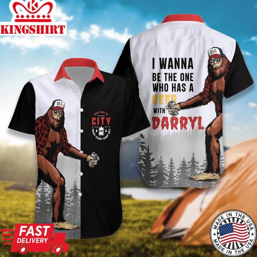 Bigfoot I Wanna Be The One Who Has A Beer With Darry Trendy Hawaiian Shirt For