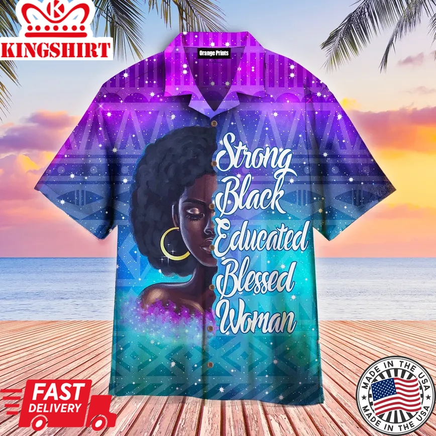 Black Educated Blessed Woman African Gift Trendy Hawaiian Shirt