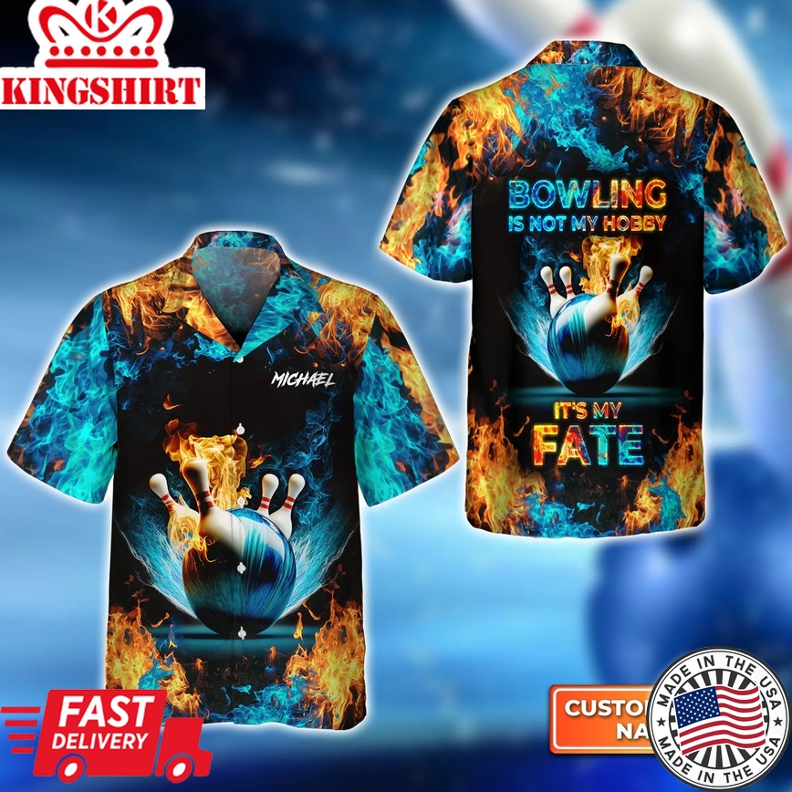 Blue Bowling Ball And Pins On Fire Bowling Is Not My Hobby It's My Fate Personalized Name 3D Trendy Hawaiian Shirt