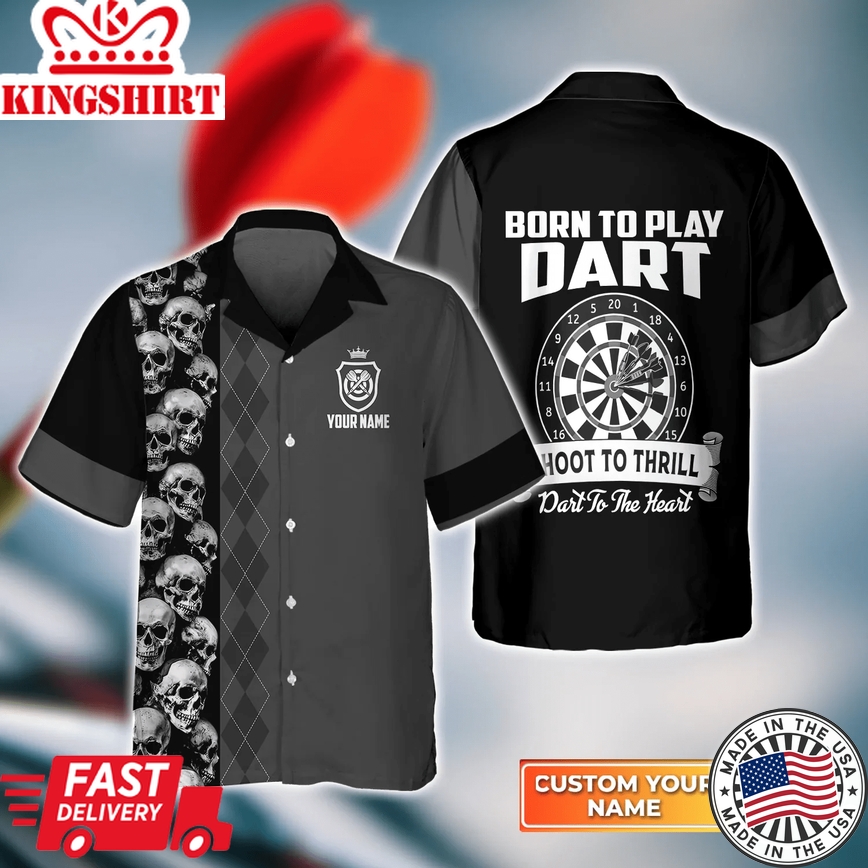 Born To Play Dart Shoot To Thrill 3D Trendy Hawaiian Shirt, Darts Trendy Hawaiian Shirt For Men, Women, Darts Team Shirt