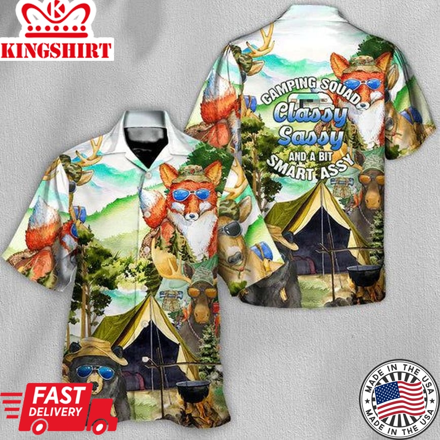 Camping Squad Classy Sassy And A Bit Smart Assy - Hawaiian Shirt