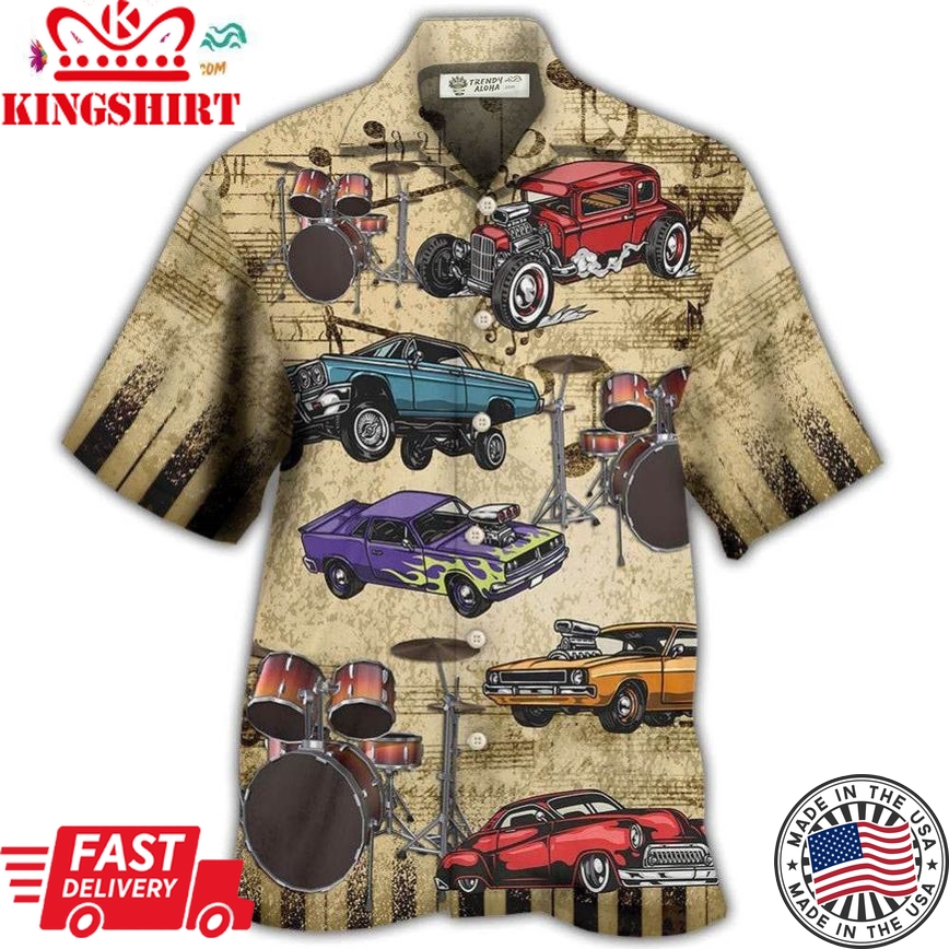 Car I Like Muscle Cars And Drums Hawaiian Shirt