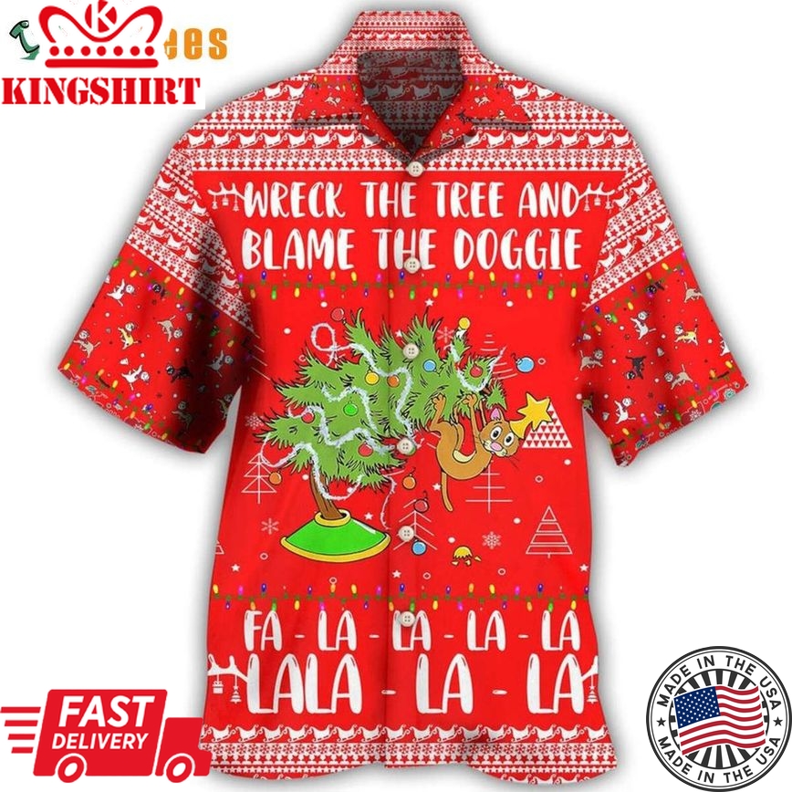 Cat Wreck The Tree And Blame The Doggie, Xmas Trendy Hawaiian Shirts Perfect Gifts For Your Loved Ones