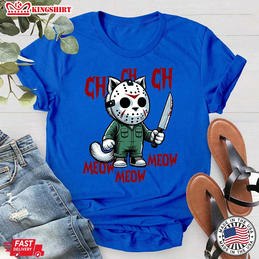 Ch Ch Ch Meow Meow Meow Jason Voorhees Halloween T-Shirt