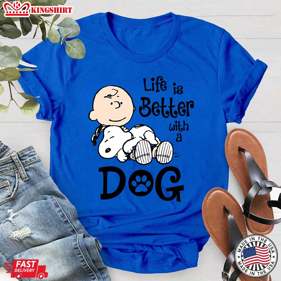 Charlie Brown And Snoopy Dog Life Is Better With A Dog T-Shirt