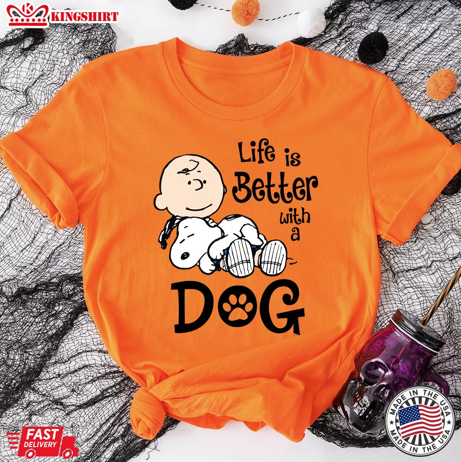 Charlie Brown And Snoopy Dog Life Is Better With A Dog T-Shirt