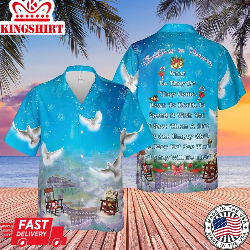 Christmas In Heaven What Do They Do Memorial Trendy Hawaiian Shirt, Remembrance Gifts Shirt