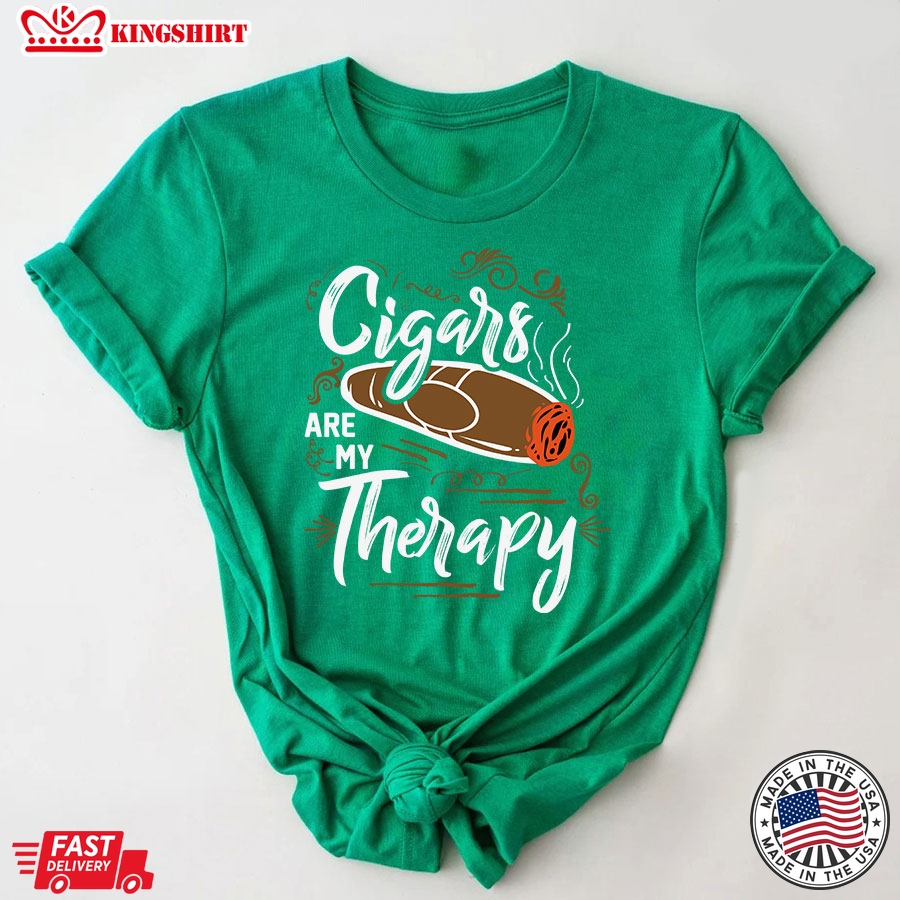 Cigars Are My Therapy Cigars Smoke Lover T-Shirt