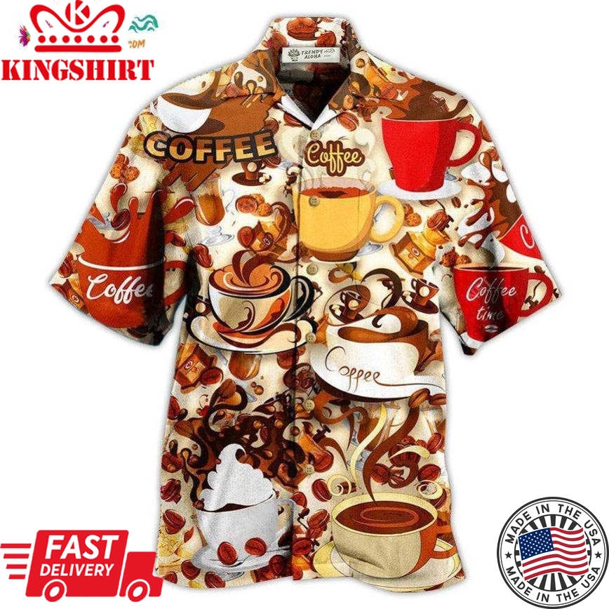 Coffee Everything Gets Better With Coffee Hawaiian Shirt