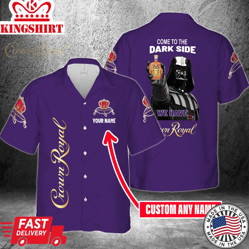 Come To The Dark Side We Have Crown Royal Custom Name Hawaiian Shirt