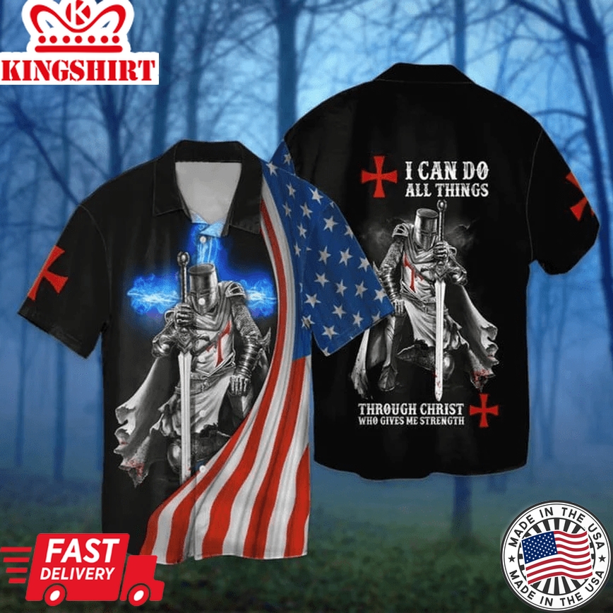 Copy Of All Gave Some Some Gave All American Eagle Trendy Hawaiian Shirt, Aloha Beach Shirt4Th Of July American Flag Knight Templar I Can Do All Things Through Christ Trendy Hawaiian Shirt