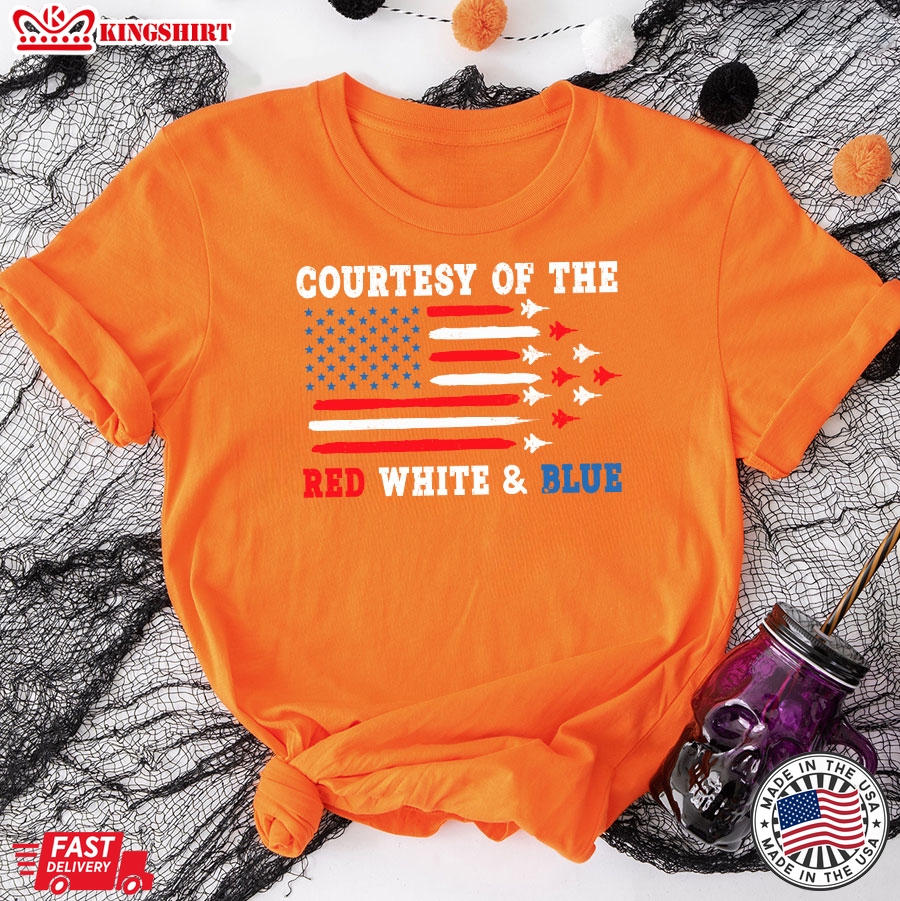 Courtesy Of The Red White & Blue American Flag 4th Of July T-Shirt