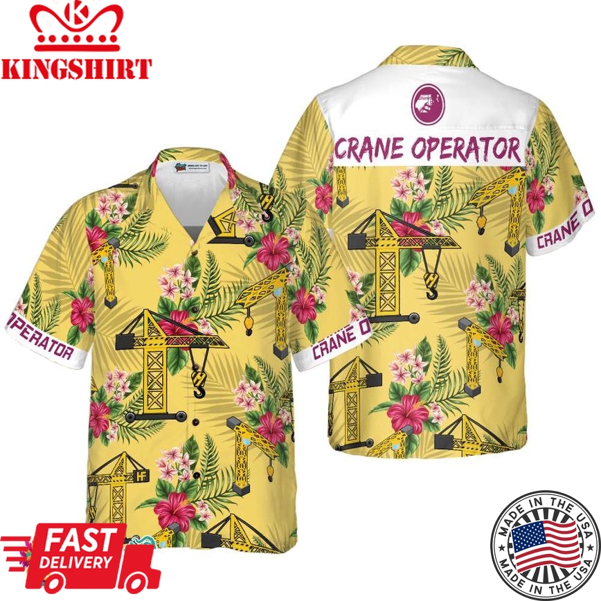 Crane Operator Hawaiian Shirt