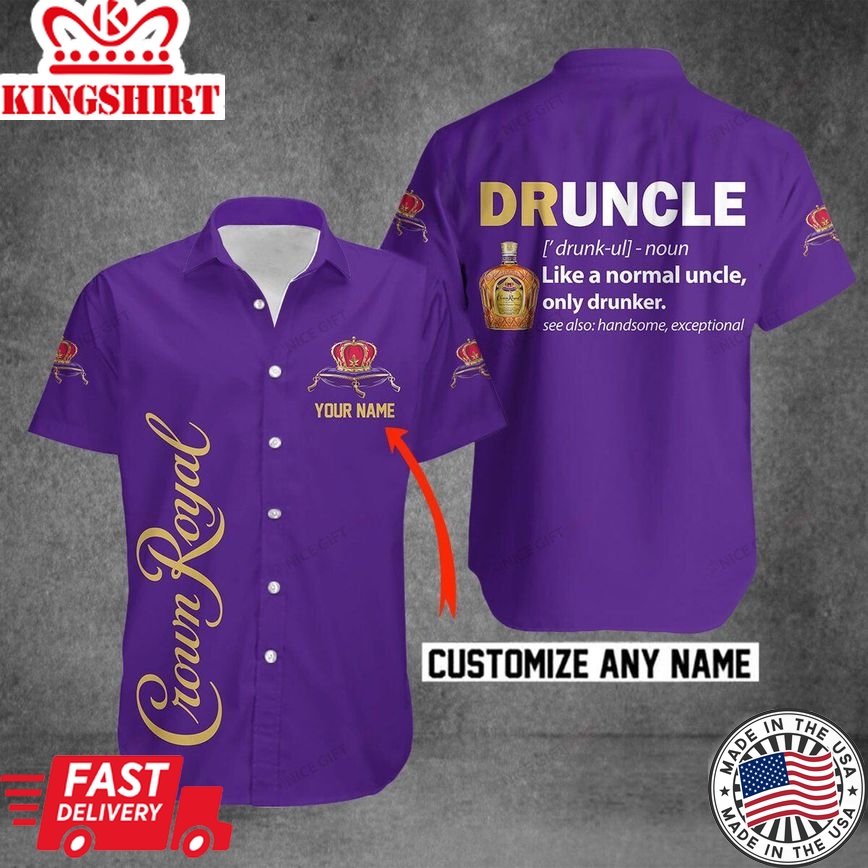 Crown Royal Druncle Custom Name Hawaiian Shirt