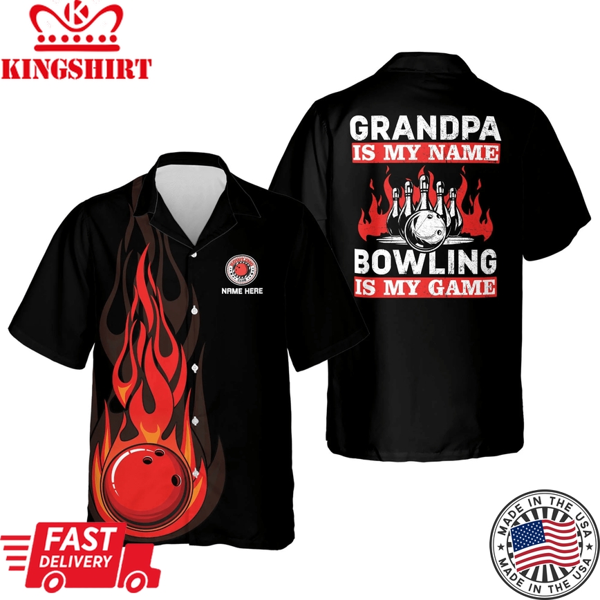 Custom Hawaiian Bowling Shirts For Men, Grandpa Is My Name Bowling Is My Game