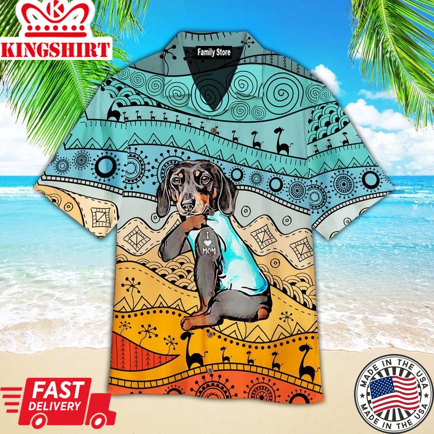 Dachshund Dog Loves Mom Aloha Hawaiian Shirts