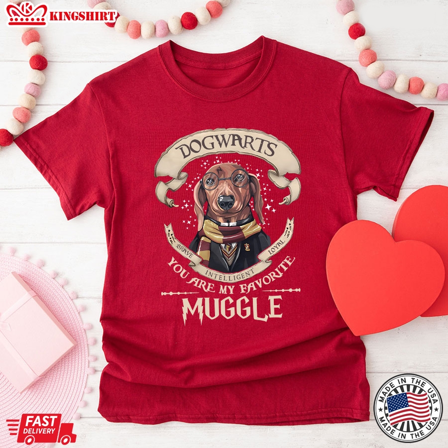 Dachshund Dogwarts Brave Intelligent Loyal You Are My Favorite Muggle for Dog Lover T-Shirt