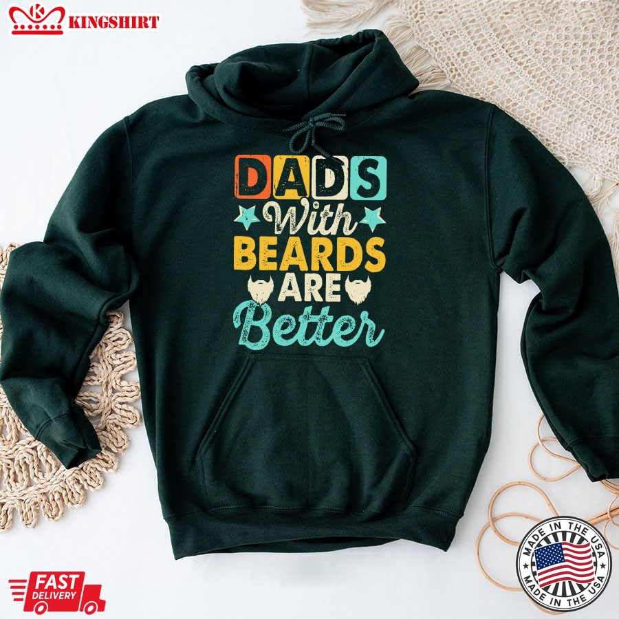 Dads With Beards Are Better Father's Day Hoodie