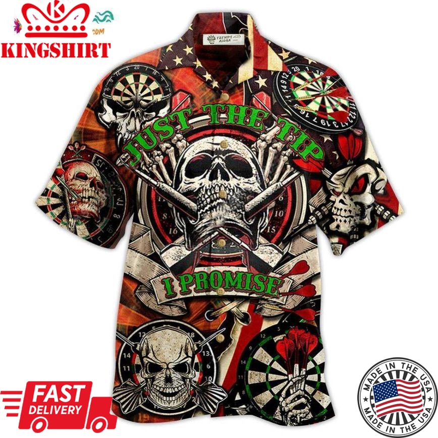 Darts Just The Tip I Promise Skull Hawaiian Shirt