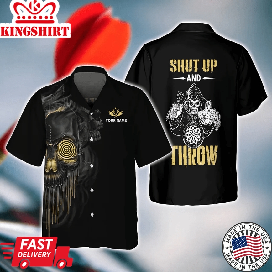 Darts Skull Shut Up And Throw Personalized Name 3D Trendy Hawaiian Shirt For Darts Player