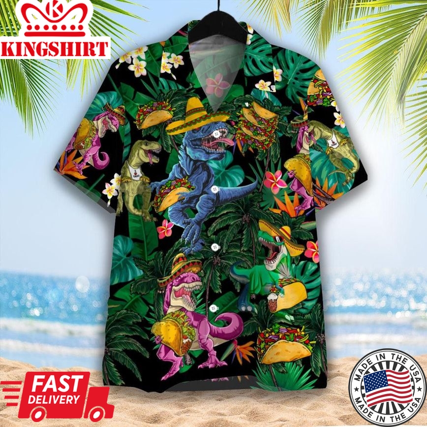 Dinosaur Love Tacos Trendy Hawaiian Shirt