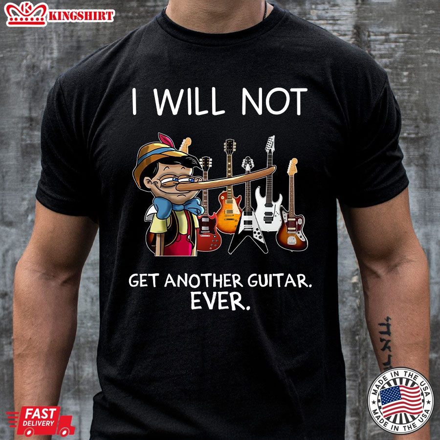 Disney Pinocchio I Will Not Get Another Guitar Ever T-Shirt