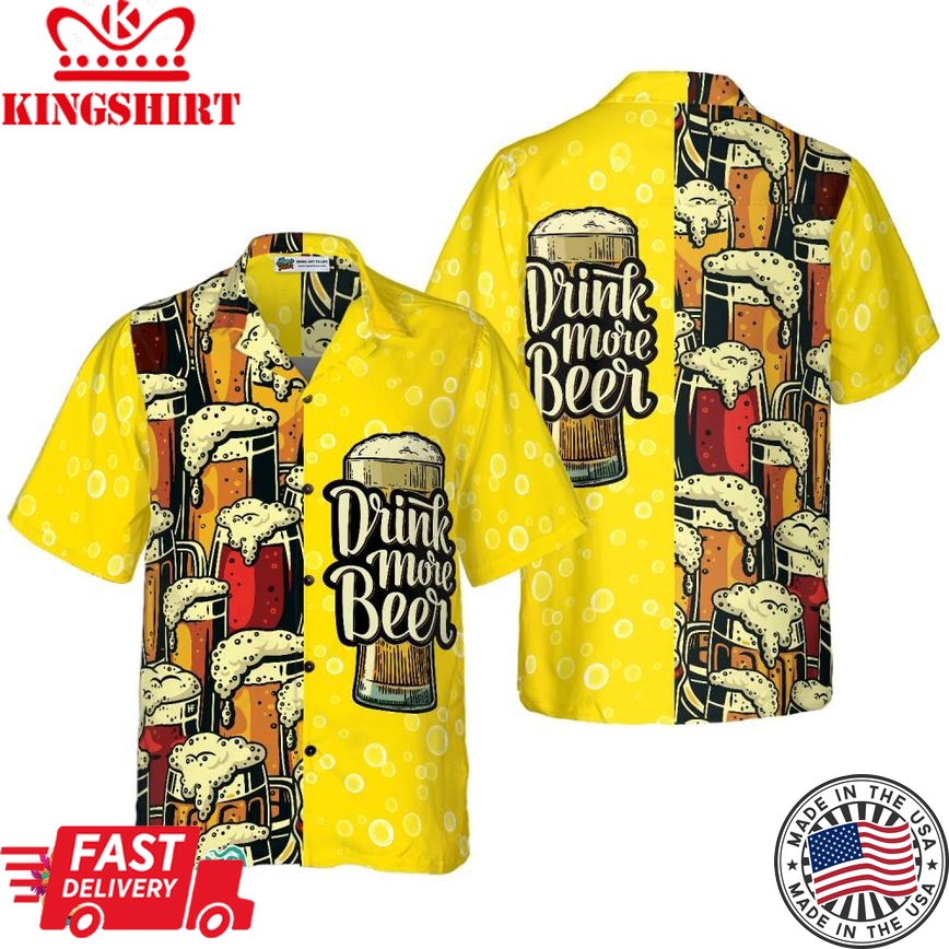 Drink More Beer Hawaiian Shirt