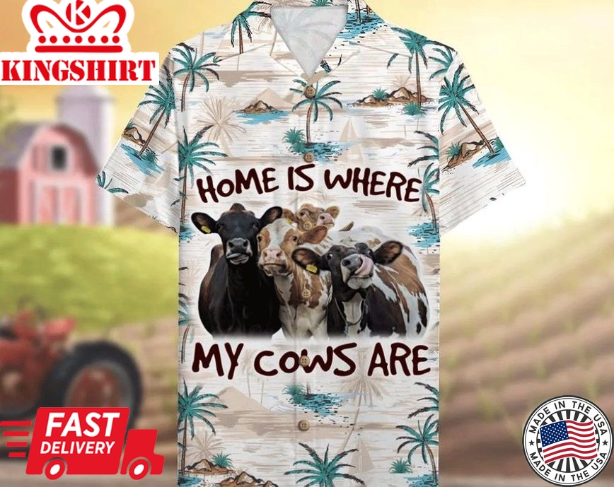 Farmer Cow Home Is Where My Cows Are Trendy Hawaiian Shirt, Beach Party Matching Shirt For Men/Women, Hawaiian Set Gift, Gifts For Bachelor Party.