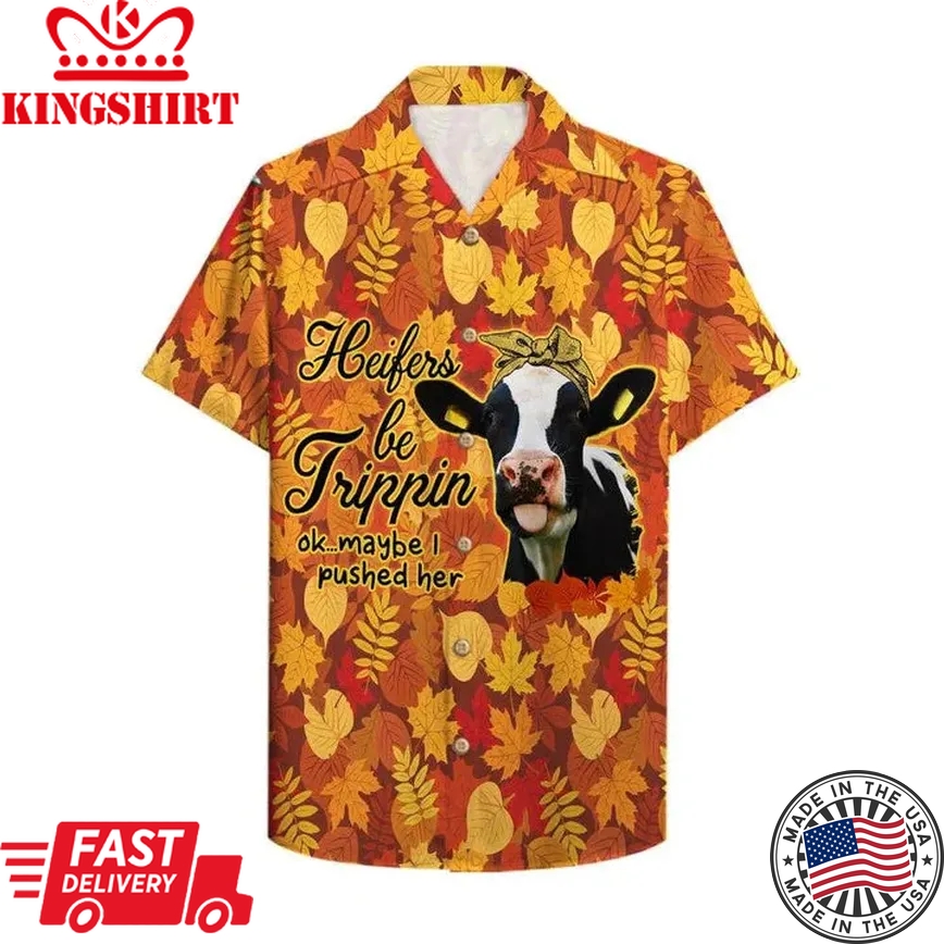 Farmer Heifers Be Trippin Falling Fall Leaves Trendy Hawaiian Shirt