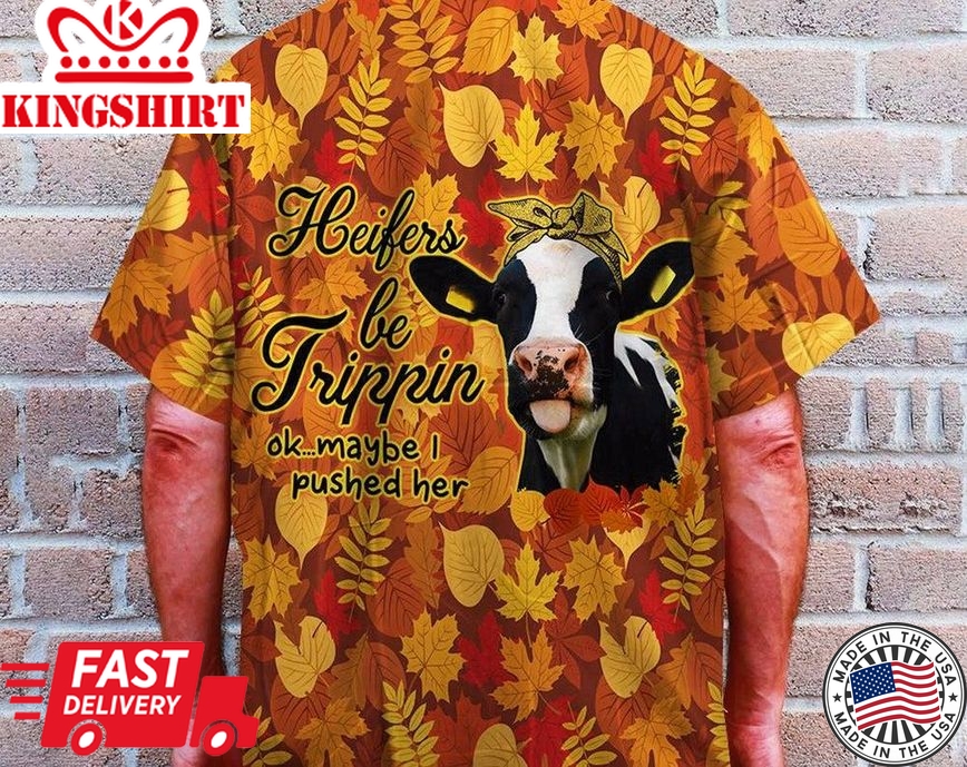 Farmer Heifers Be Trippin Trendy Hawaiian Shirt, Beach Party Matching Shirt For Men/Women, Hawaiian Set Gift, Gifts For Bachelor Party.