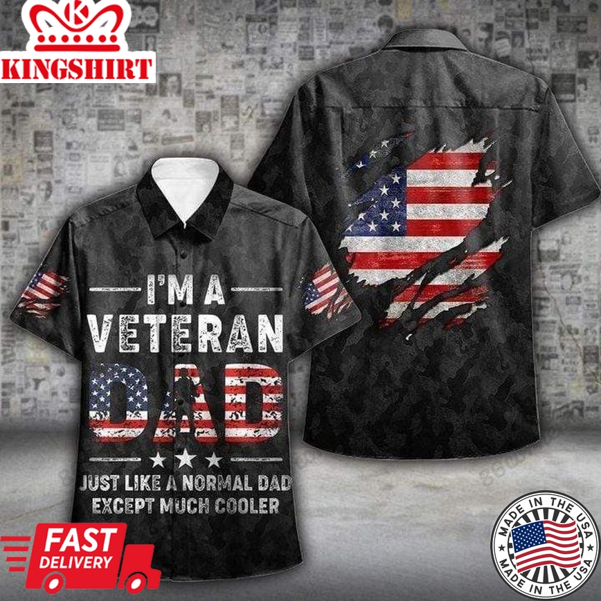 Father's Day Gift Veteran Father Hawaii Shirt I'm A Veteran Dad Hawaiian Aloha Shirts