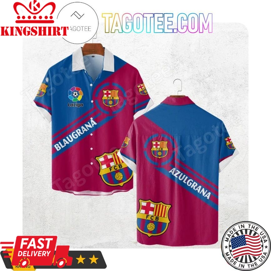 Fc Barcelona Blaugrana Laliga Trendy Hawaiian Shirt Aloha Shirt