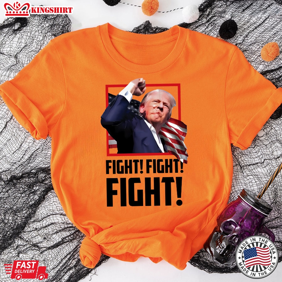 Fight Fight Fight Trump President T-Shirt