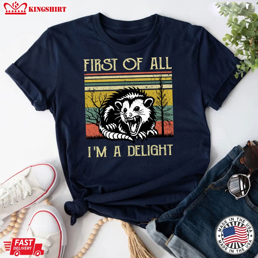 First Of All I'm A Delight Opossum Vintage T-Shirt