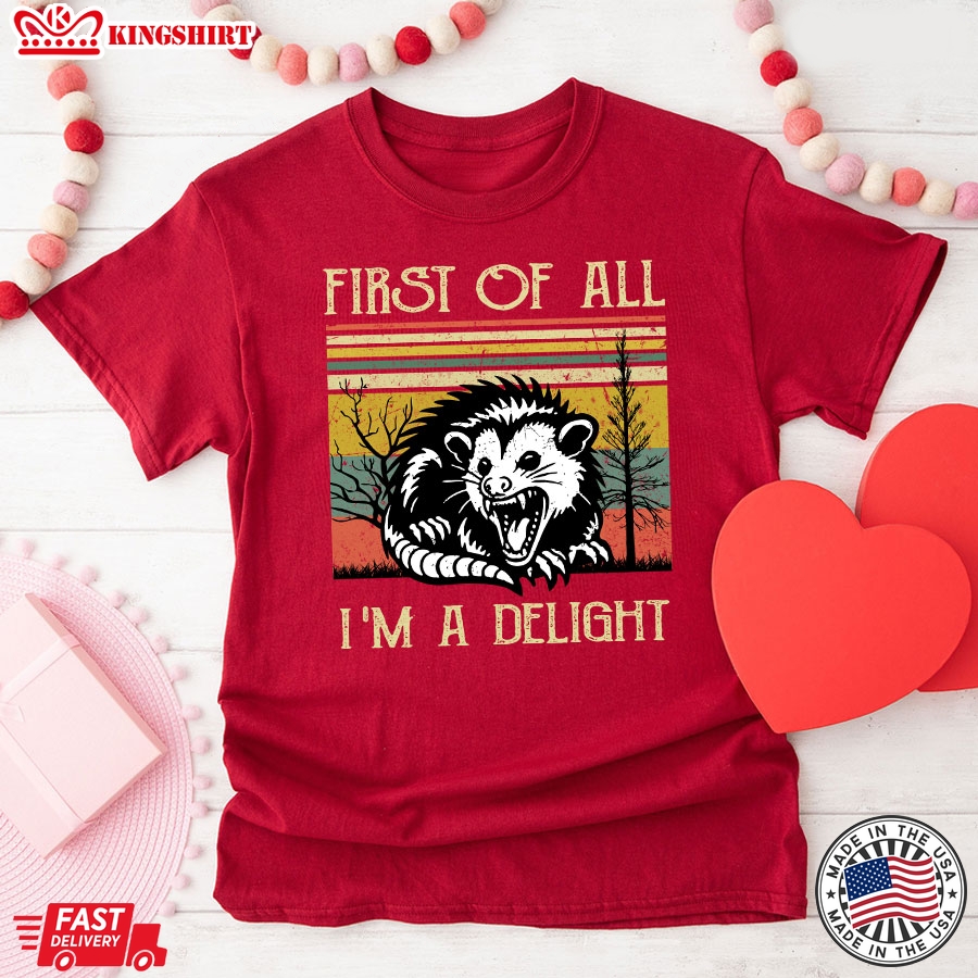 First Of All I'm A Delight Opossum Vintage T-Shirt