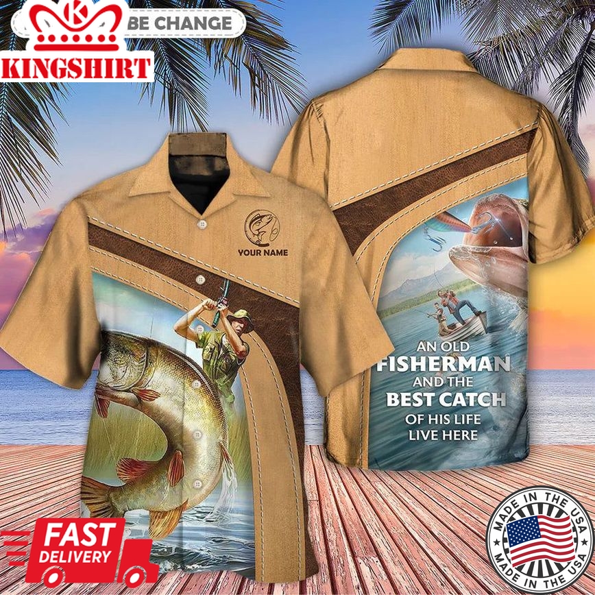 Fishing An Old Fisherman And The Best Catch Personalized Hawaiian Shirt