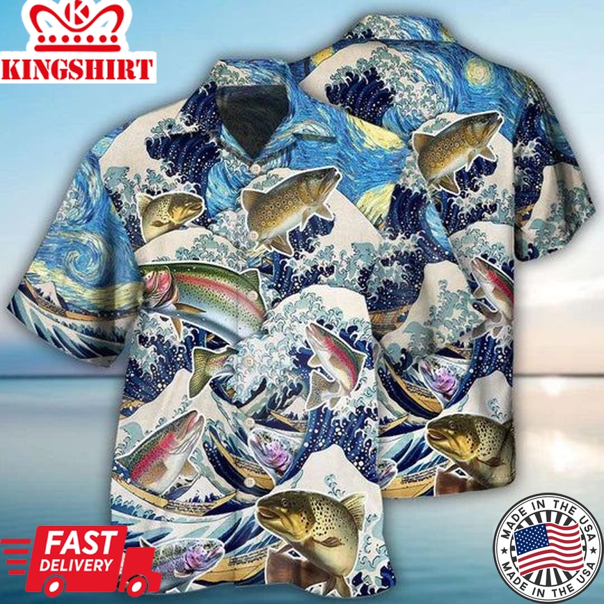 Fishing Trout Fishing Big Waves Style - Hawaiian Shirt