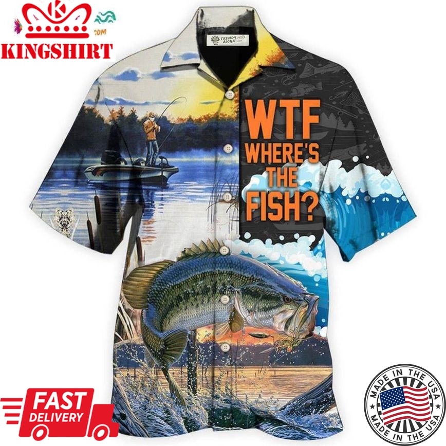 Fishing WeRe Going Fishing Where'S The Fish Hawaiian Shirt