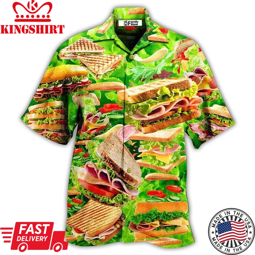 Food All You Need Is Love And A Delicious Tasty Sandwich Hawaiian Shirt