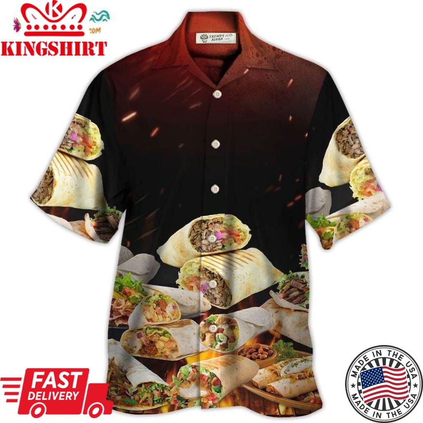 Food Burritos Fast Food Delicious Hawaiian Shirt