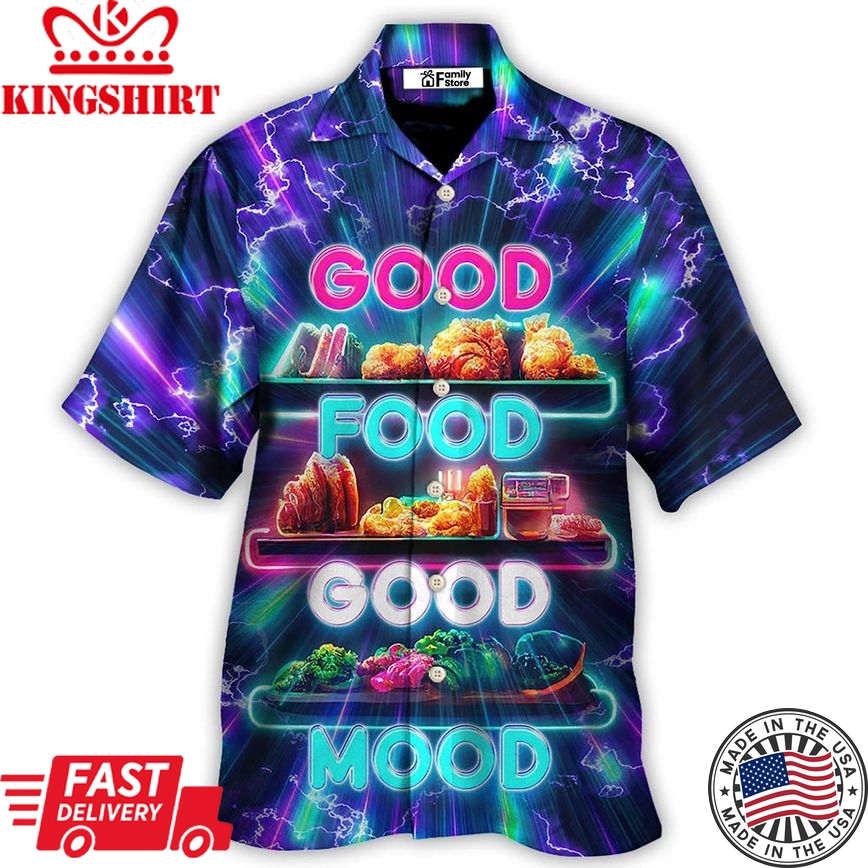 Food - Good Food Is Good Mood Hawaiian Shirt