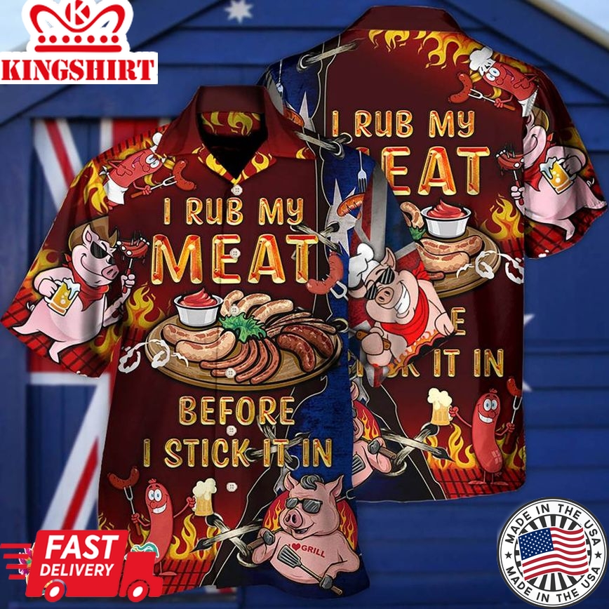 Food I Rub My Meat Australian Hawaiian Shirt