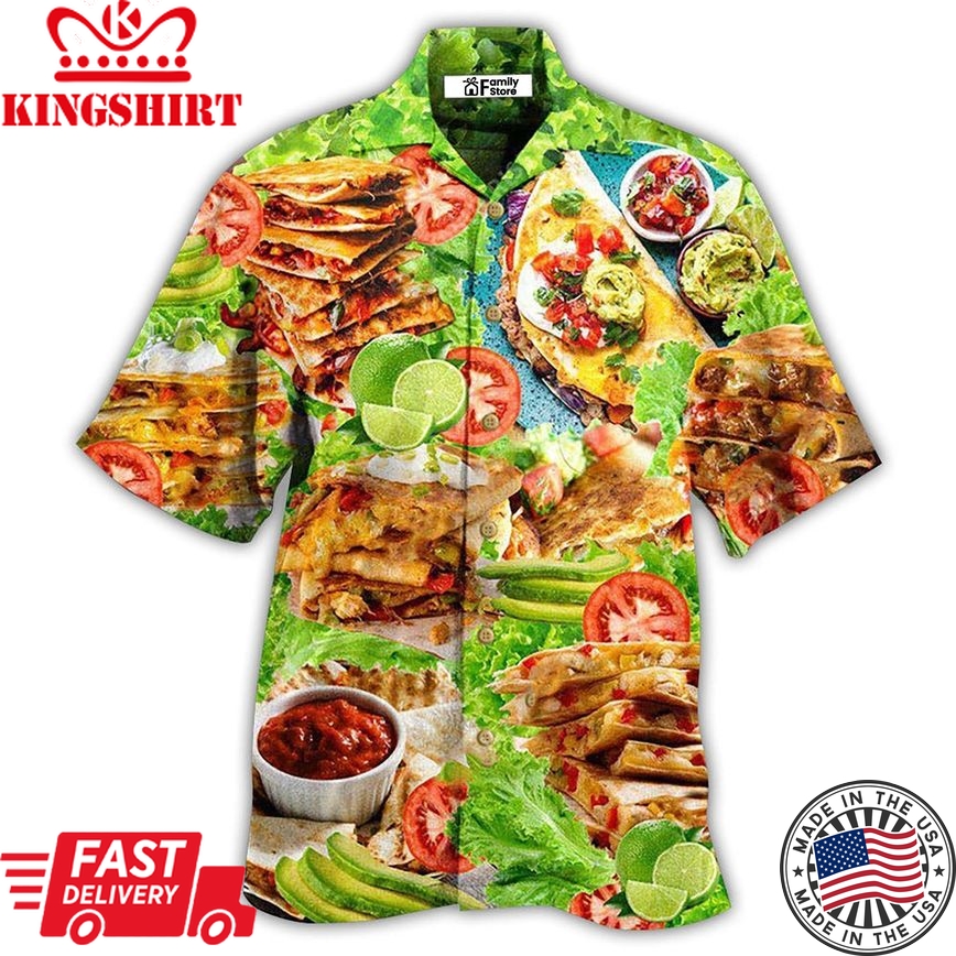 Food Quesadilla Whisperer Delicious Hawaiian Shirt