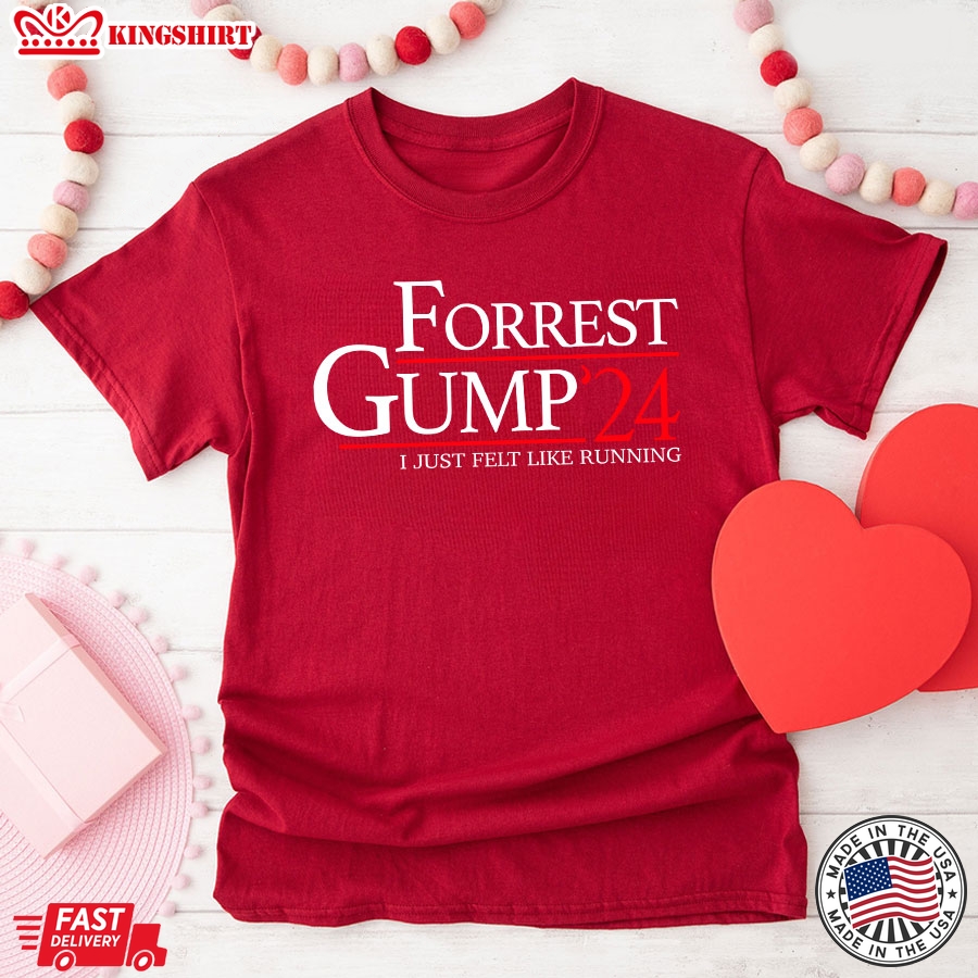 Forrest Gump'24 I Just Felt Like Running T-Shirt